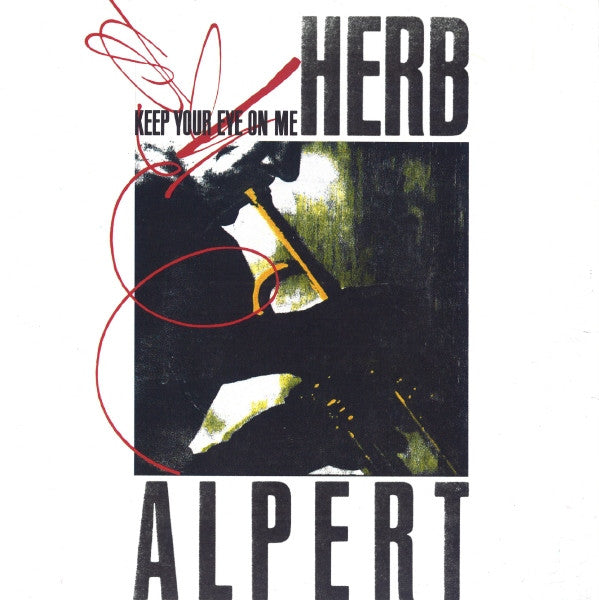 Herb Alpert - Keep Your Eye On Me - 1987