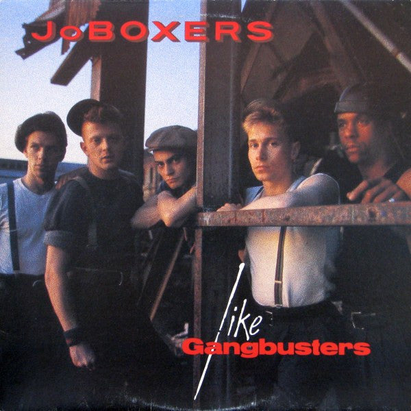 JoBoxers - Like Gangbusters - 1983