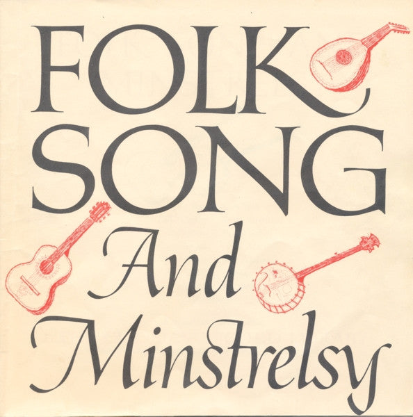 Various - Folk Song And Minstrelsy