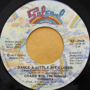 Charo With Salsoul Orchestra, The - Dance A Little Bit Closer - 1977
