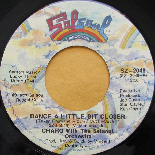 Charo With Salsoul Orchestra, The - Dance A Little Bit Closer - 1977