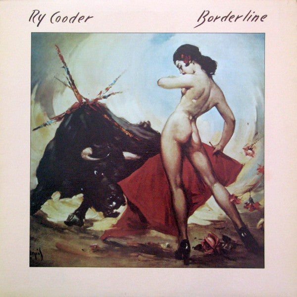Ry Cooder - Borderline - 1980