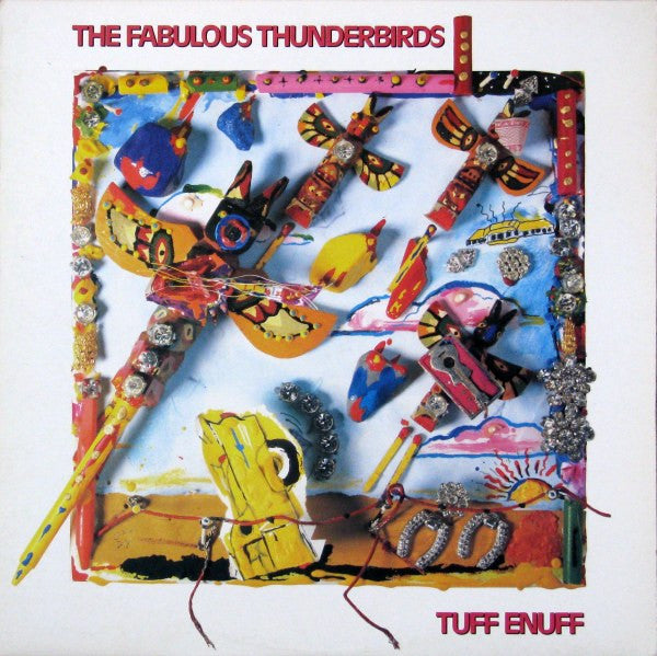 Fabulous Thunderbirds, The - Tuff Enuff - 1986