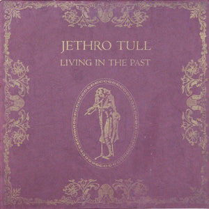 Jethro Tull - Living In The Past