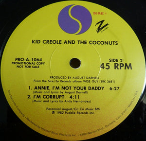 Kid Creole And The Coconuts - Stool Pigeon / Annie, I'm Not Your Daddy / I'm Corrupt - 1982