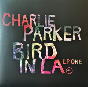 Charlie Parker - Bird In LA - 2021
