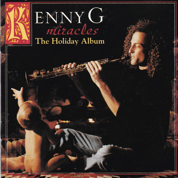 Kenny G - Miracles - The Holiday Album (CD) - 1994
