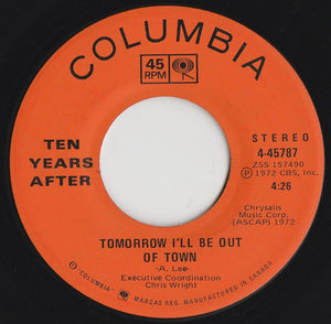 Ten Years After - Tomorrow I'll Be Out Of Town - 1972