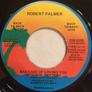 Robert Palmer - Bad Case Of Loving You (Doctor, Doctor) / Can We Still Be Friends