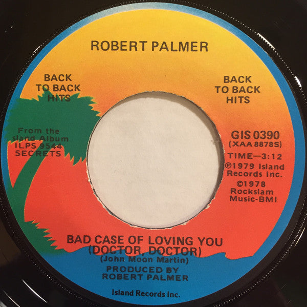 Robert Palmer - Bad Case Of Loving You (Doctor, Doctor) / Can We Still Be Friends