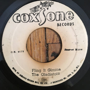 The Gladiators - Fling It Gimme / Can I Change My Mind Inst.