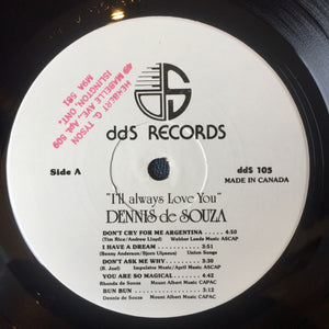 Dennis De Souza - I'll Always Love You