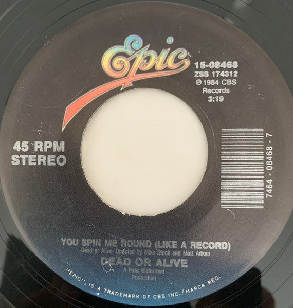 Dead Or Alive - You Spin Me Round (Like A Record) / Lover Come Back To Me - 1985