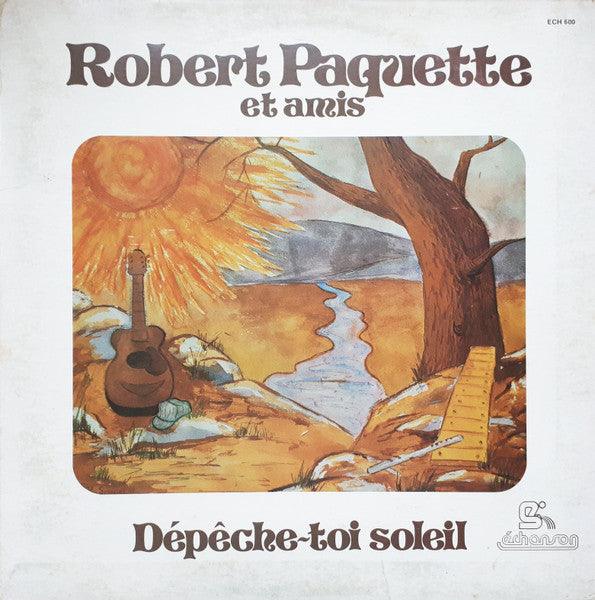 Robert Paquette - Dépêche Toi Soleil 1974 - Quarantunes