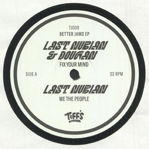 Last Nubian & Dougan - Better Jams EP - 2022