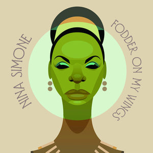 Nina Simone - Fodder On My Wings - 2020