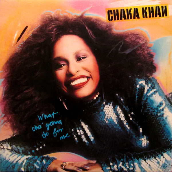 Chaka Khan - What Cha' Gonna Do For Me - 1981