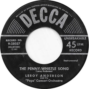 Leroy Anderson And His "Pops" Concert Orchestra - The Penny-Whistle Song / Horse And Buggy - 1952