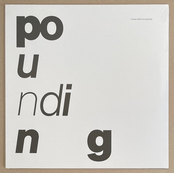 Frank Bretschneider - Pounding - 2024