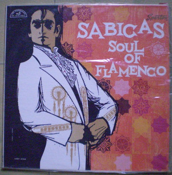 Sabicas - Soul Of Flamenco