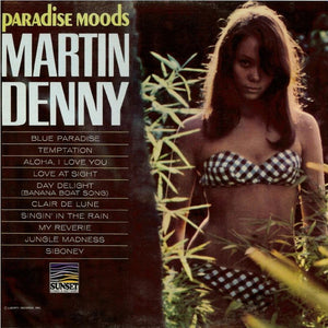 Martin Denny - Paradise Moods - 1966