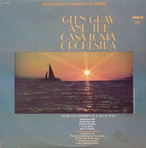 Glen Gray & The Casa Loma Orchestra - The World Is Waiting For The Sunrise -