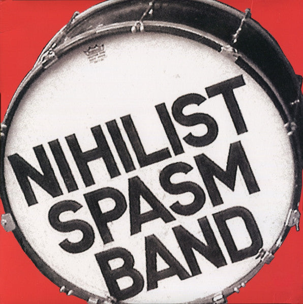 The Nihilist Spasm Band - Nothing Is For Ever