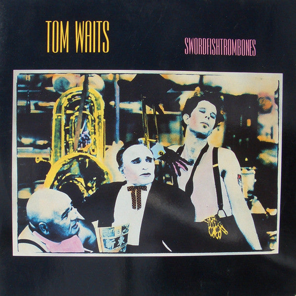 Tom Waits - Swordfishtrombones -