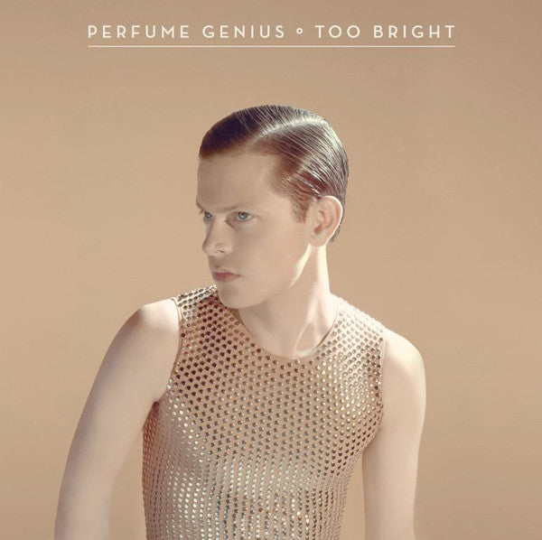 Perfume Genius - Too Bright - 2014