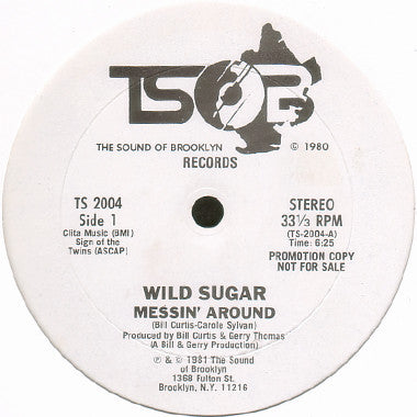 Wild Sugar - Messin' Around / Bring It Here - 1981