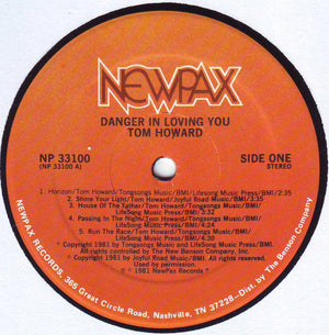 Tom Howard - Danger In Loving You - 1981