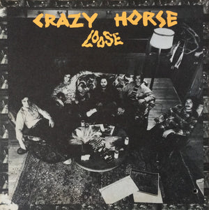Crazy Horse - Loose - 1972