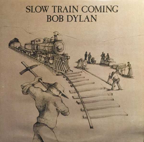 Bob Dylan - Slow Train Coming