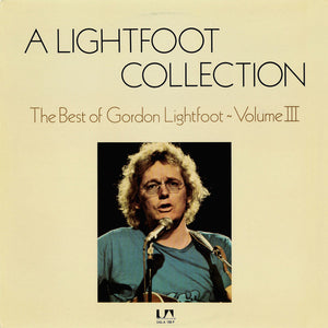 Gordon Lightfoot - A Lightfoot Collection: The Best Of Gordon Lightfoot Vol. 3 - 1975