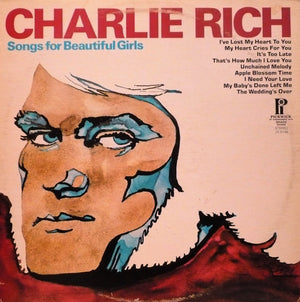 Charlie Rich - Songs For Beautiful Girls Vinyl Record