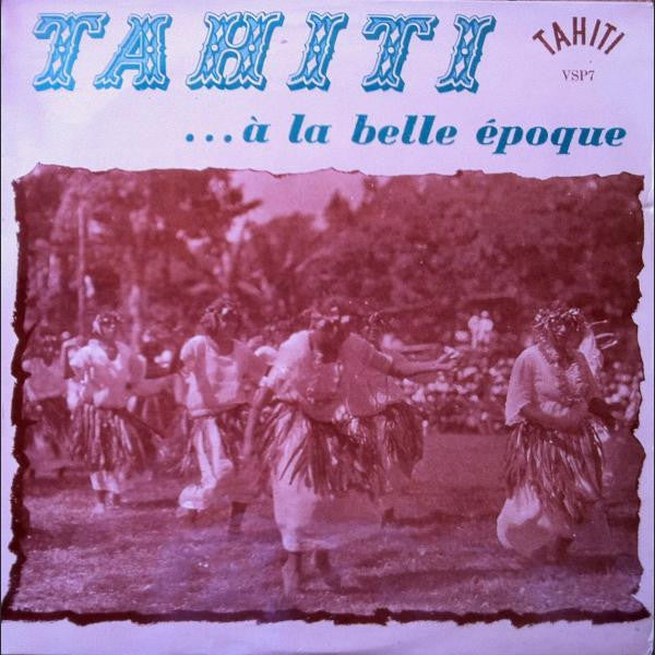 L’orchestre Eddie Lund - Tahiti … À La Belle Epoque -