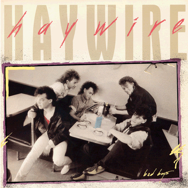Haywire (2) - Bad Boys
