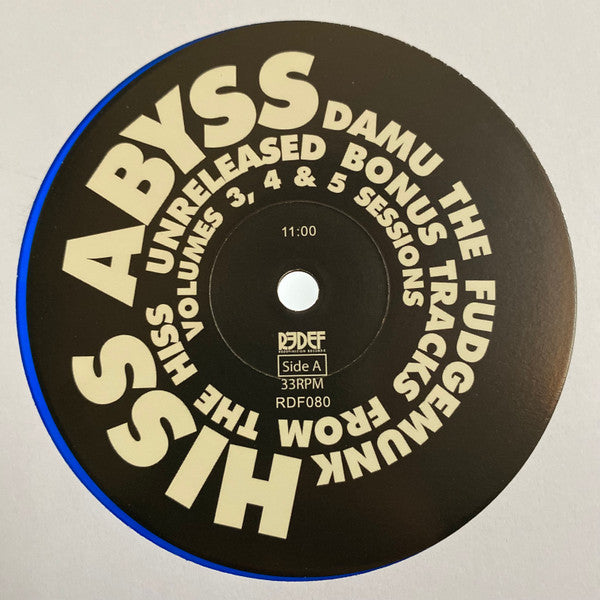 Damu The Fudgemunk - HISS Abyss: Unreleased Bonus Tracks From The HISS Volumes 3, 4 & 5 Sessions - 2015