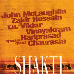 Shakti (2) : John McLaughlin - Zakir Hussain, Vikku Vinayakram Special Guest Hariprasad Chaurasia - Remember Shakti (CD) - 1999