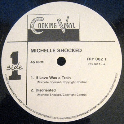 Michelle Shocked - If Love Was A Train  - 1986