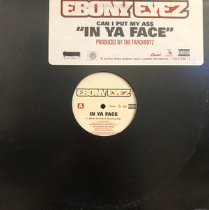 Ebony Eyez - In Ya Face