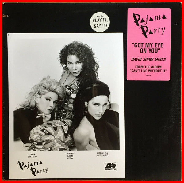 Pajama Party - Got My Eye On You Vinyl Record