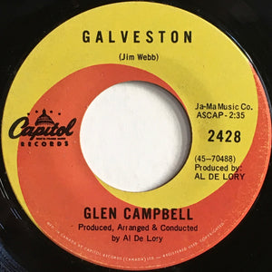 Glen Campbell - Galveston / How Come Every Time I Itch I Wind Up Scratchin' You
