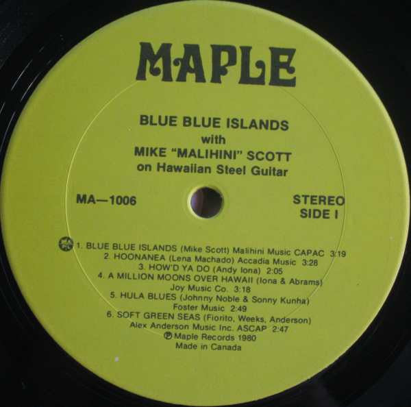 Mike "Malihini" Scott - Blue Blue Islands Vinyl Record