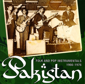 Various - Pakistan (Folk And Pop Instrumentals 1966-1976) - 2011