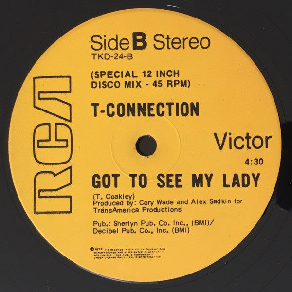 T-Connection - Do What You Wanna Do / Got To See My Lady - 1977