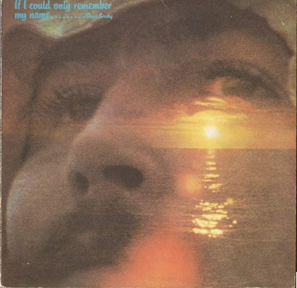 David Crosby - If I Could Only Remember My Name - 1971