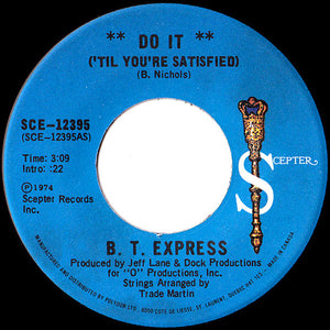B.T. Express - Do It ('Til You're Satisfied) - 1974