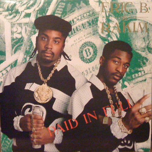 Eric B. & Rakim - Paid In Full
