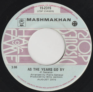 Mashmakhan / Christie - As The Years Go By / Yellow River -